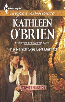 Mass Market Paperback The Ranch She Left Behind [Large Print] Book