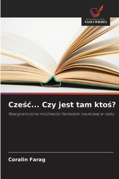 Paperback Cześc... Czy jest tam ktoś? [Polish] Book