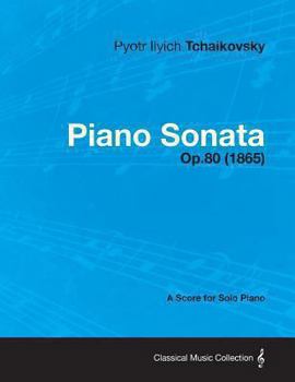 Paperback Piano Sonata - A Score for Solo Piano Op.80 (1865) Book