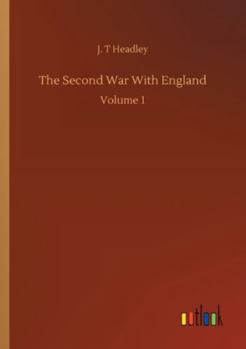Paperback The Second War With England: Volume 1 Book