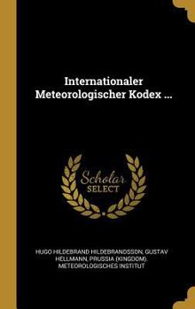 Hardcover Internationaler Meteorologischer Kodex ... [German] Book