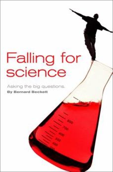 Paperback Falling for Science: Asking the Big Questions Book