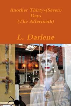 Paperback Another Thirty-(Seven) Days (The Aftermath) Book
