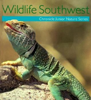 Hardcover Wildlife Southwest (Chronicle Junior Nature Series) Book