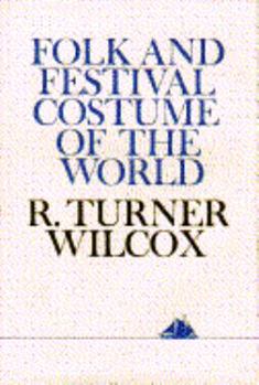 Hardcover Folk and Festival Costume of the World Book