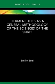 Paperback Hermeneutics as a General Methodology of the Sciences of the Spirit Book