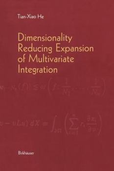 Dimensionality Reducing Expansion of Multivariate Integration