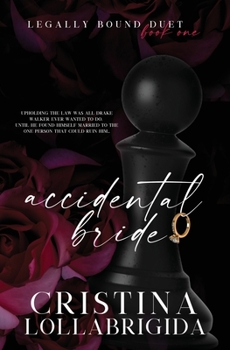 Paperback Accidental Bride: Legally Bound Duet Book One Book