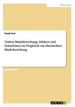 Paperback Online-Marktforschung. Stärken und Schwächen im Vergleich zur klassischen Marktforschung [German] Book