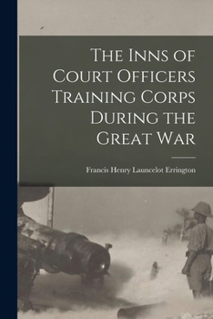 The Inns of Court Officers Training Corps during the great war