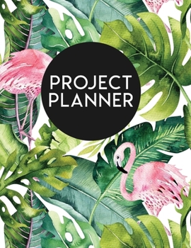 Paperback Project Planner: Flamingo 2020 Planner Monstera Weekly Monthly Book