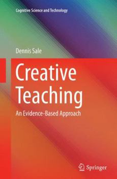 Paperback Creative Teaching: An Evidence-Based Approach Book