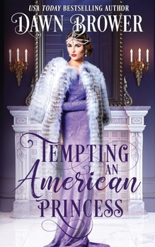 Tempting an American Princess - Book #2 of the Marsden Descendants