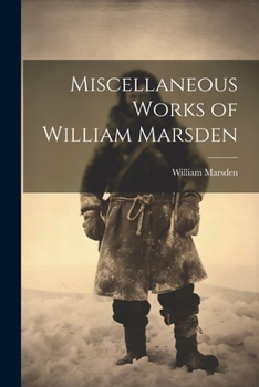 Paperback Miscellaneous Works of William Marsden Book