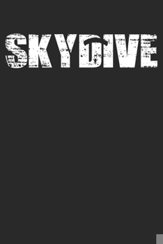 Paperback Skydive: Weekly & Monthly Planner 2020 - 52 Week Calendar 6 x 9 Organizer - Distressed Look Skydiving Gift For Skydivers Book