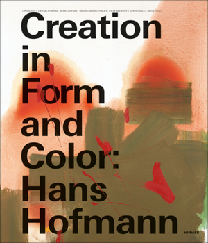 Hardcover Hans Hofmann: Creation in Form and Color Book