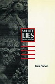 Paperback White Lies (for My Mother) Book