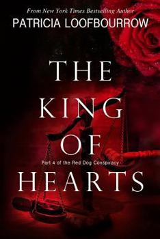 Paperback The King of Hearts: Part 4 of the Red Dog Conspiracy Book