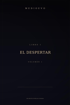 Medioevo - Despertar 1: Despertar 1 (Spanish Edition)