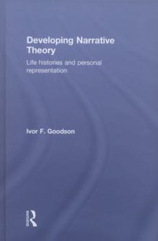 Hardcover Developing Narrative Theory: Life Histories and Personal Representation Book