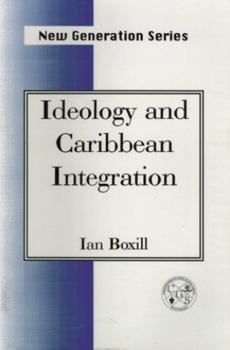 Paperback Ideology and Caribbean Integration Book