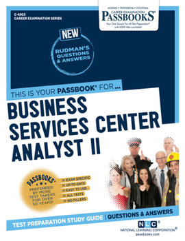 Paperback Business Services Center Analyst II (C-4903): Passbooks Study Guide Volume 4903 Book