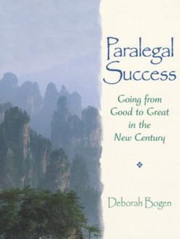 Paperback Paralegal Success: Going from Good to Great in the New Century Book