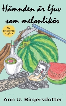 Paperback Hämnden är ljuv som melonlikör [Swedish] Book