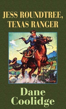 Library Binding Jess Roundtree, Texas Ranger [Large Print] Book
