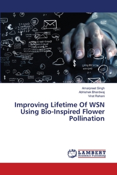 Paperback Improving Lifetime Of WSN Using Bio-Inspired Flower Pollination Book