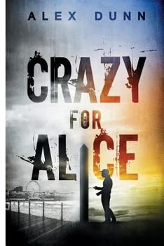 Paperback Crazy For Alice Book