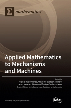 Hardcover Applied Mathematics to Mechanisms and Machines Book