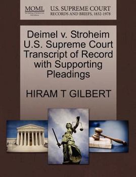 Paperback Deimel V. Stroheim U.S. Supreme Court Transcript of Record with Supporting Pleadings Book