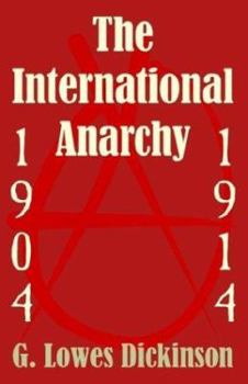 Paperback The International Anarchy, 1904-1914 Book