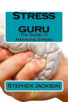 Paperback Stress guru: The Guide to Managing Stress Book