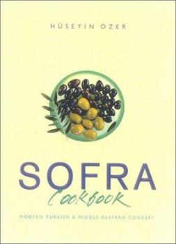 Paperback Sofra Cookbook: Modern Turkish & Middle-Eastern Cookery Book