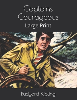 Paperback Captains Courageous: Large Print Book