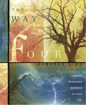 Paperback The Way of Four: Create Elemental Balance in Your Life Book