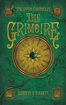The Grimoire (The Dyvin Chronicles)