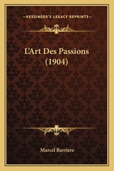L'Art Des Passions (1904)