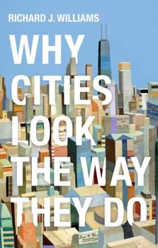 Paperback Why Cities Look the Way They Do Book