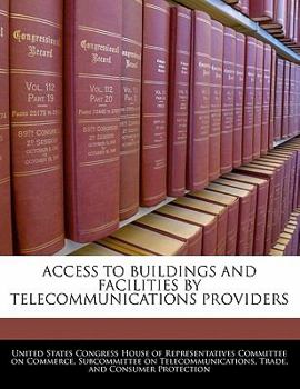 Paperback Access to Buildings and Facilities by Telecommunications Providers Book