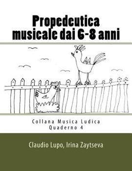 Paperback Propedeutica musicale dai 6-8 anni [Italian] Book