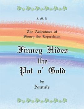 Paperback The Adventures of Finney the Leprechaun Finney Hides the Pot O' Gold Book