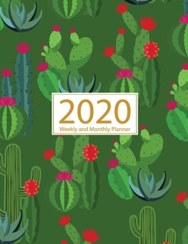 Paperback 2020 Planner Weekly and Monthly: Jan 1, 2020 to Dec 31, 2020: Weekly & Monthly Planner + Calendar Views - Inspirational Quotes and Cactus Cover (2020 Book