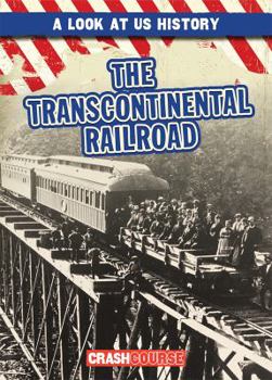 Library Binding The Transcontinental Railroad Book