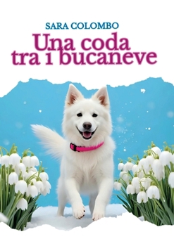 Paperback Una coda tra i bucaneve [Italian] Book