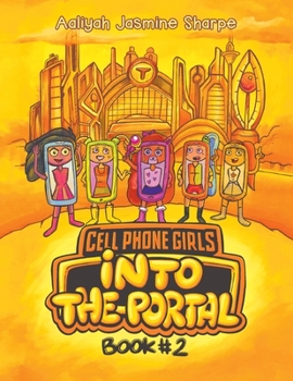 Paperback Cell Phone Girls: Into the Portal Book