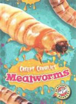 Mealworms - Book  of the Creepy Crawlies