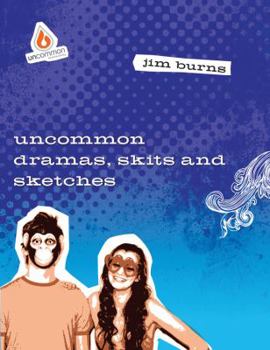 Paperback Uncommon Dramas, Skits, & Sketches Book